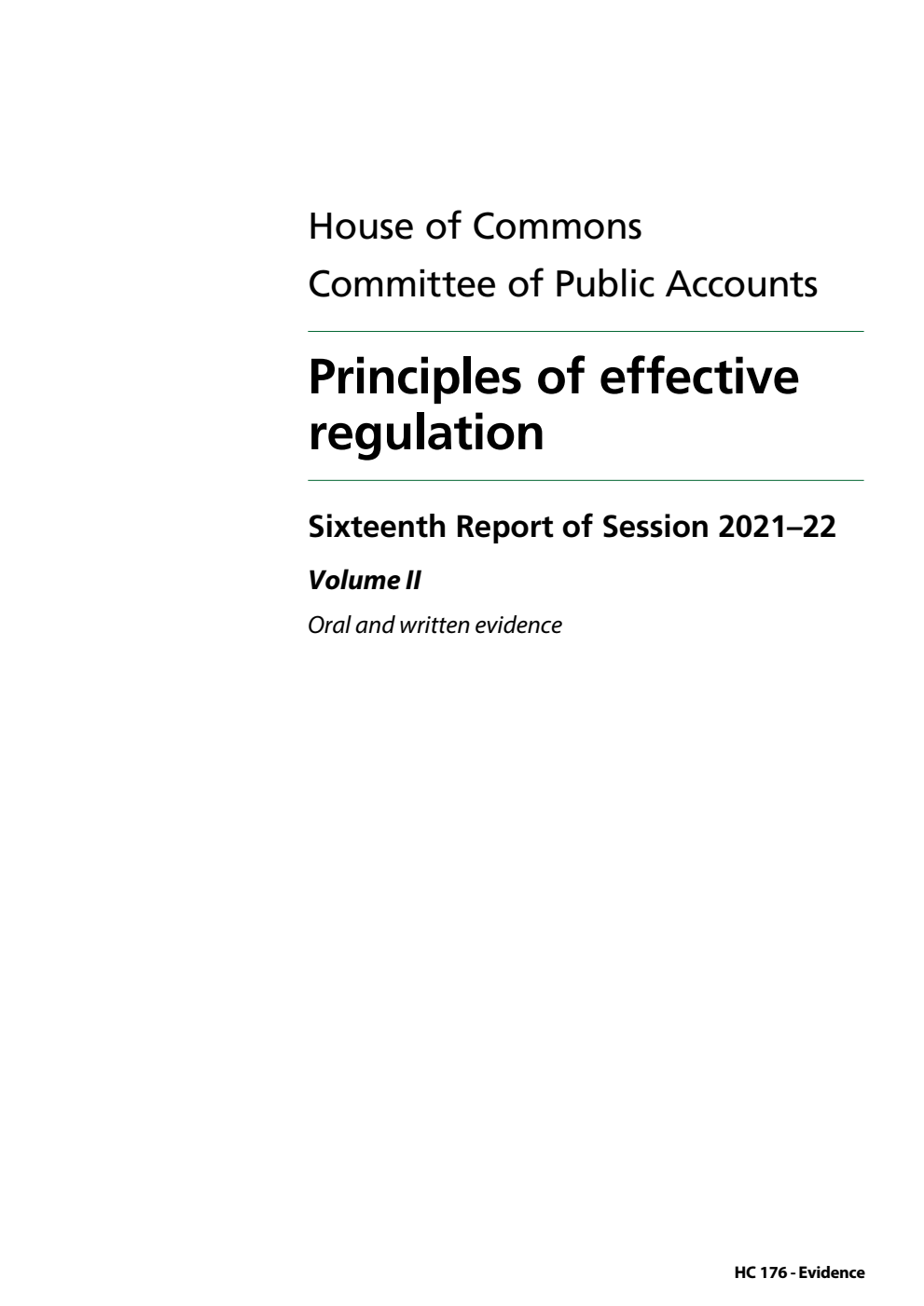 Public Accounts Committee 16th Report. Principles of effective regulation Volume 2. Oral and written evidence