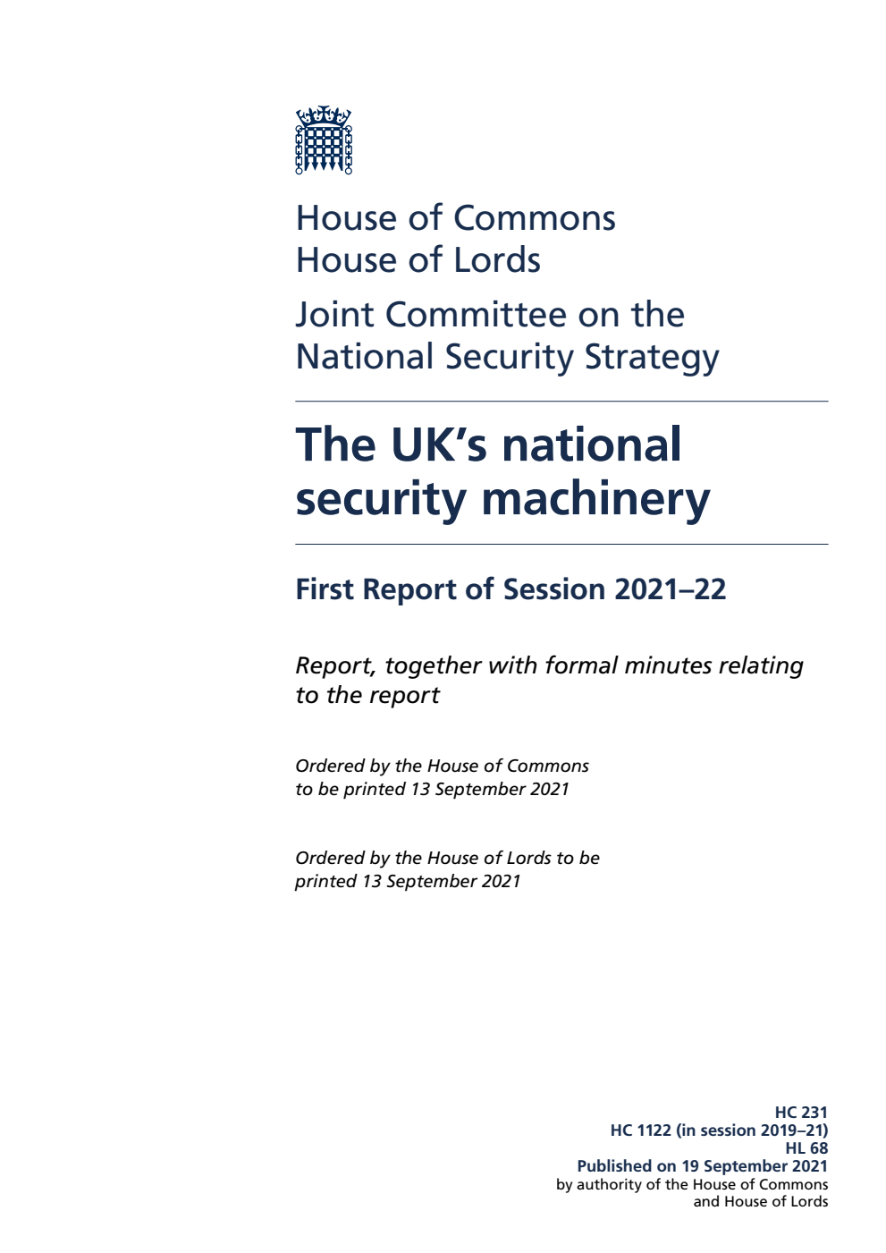 National Security Strategy Joint Committee 1st Report. The UK’s national security machinery Volume 1. Report