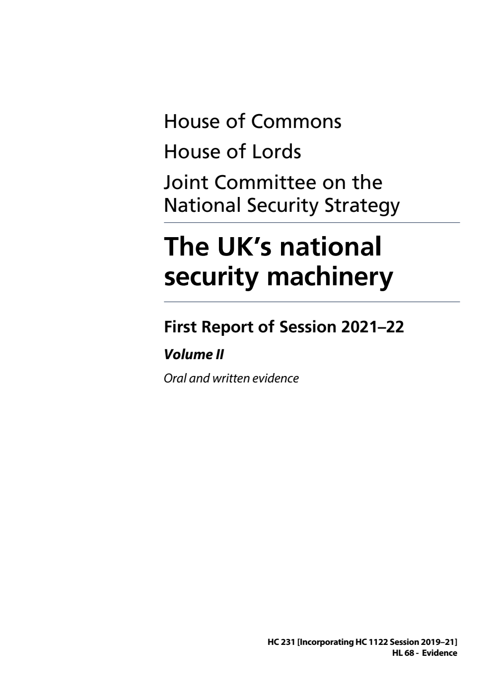 National Security Strategy Joint Committee 1st Report. The UK’s national security machinery Volume 2. Oral and written evidence