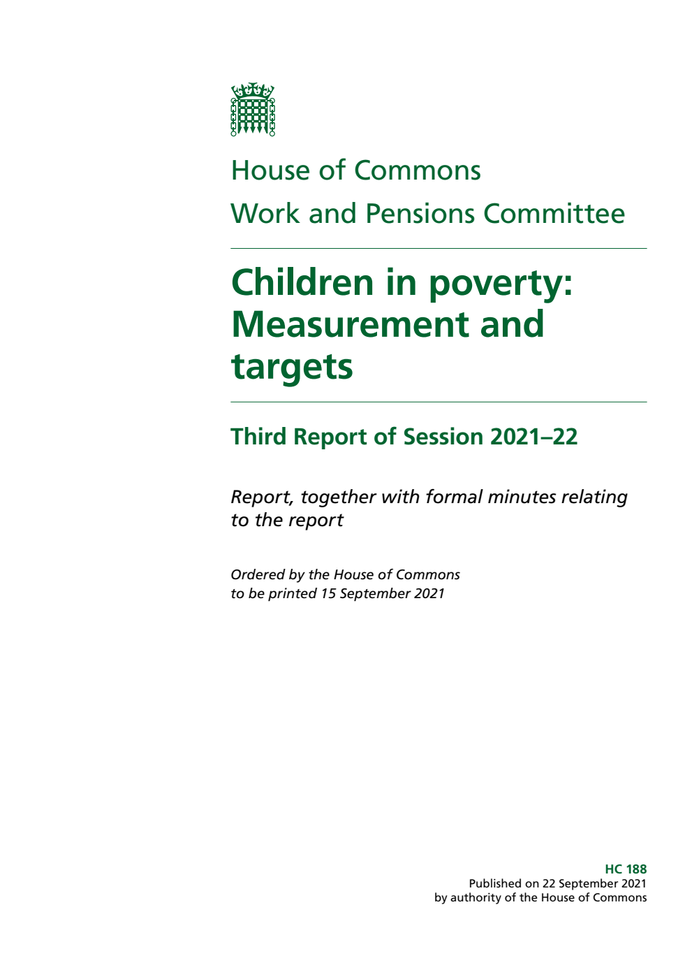 Work and Pensions Committee 3rd Report. Children in poverty: Measurement and targets Volume 1. Report