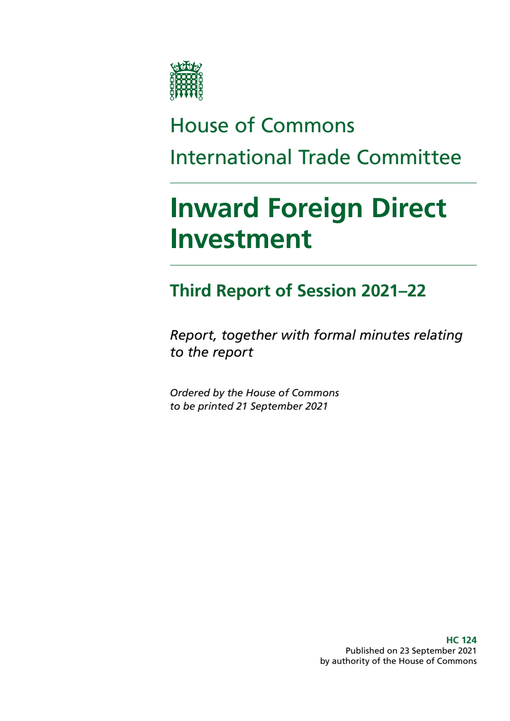 International Trade Committee 3rd Report. Inward Foreign Direct Investment Volume 1. Report