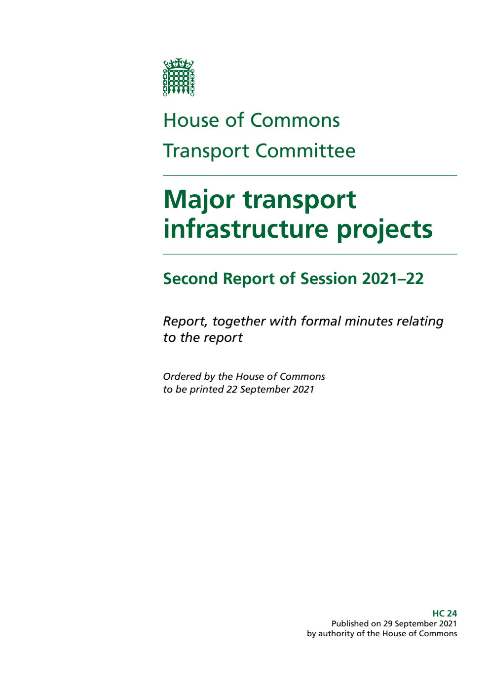 Transport Committee 2nd Report. Major transport infrastructure projects Volume 1. Report