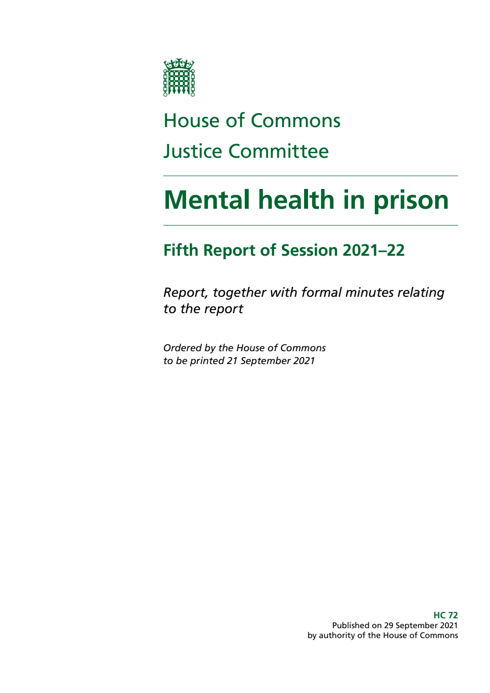 Justice Committee 5th Report. Mental health in prison Volume 1. Report