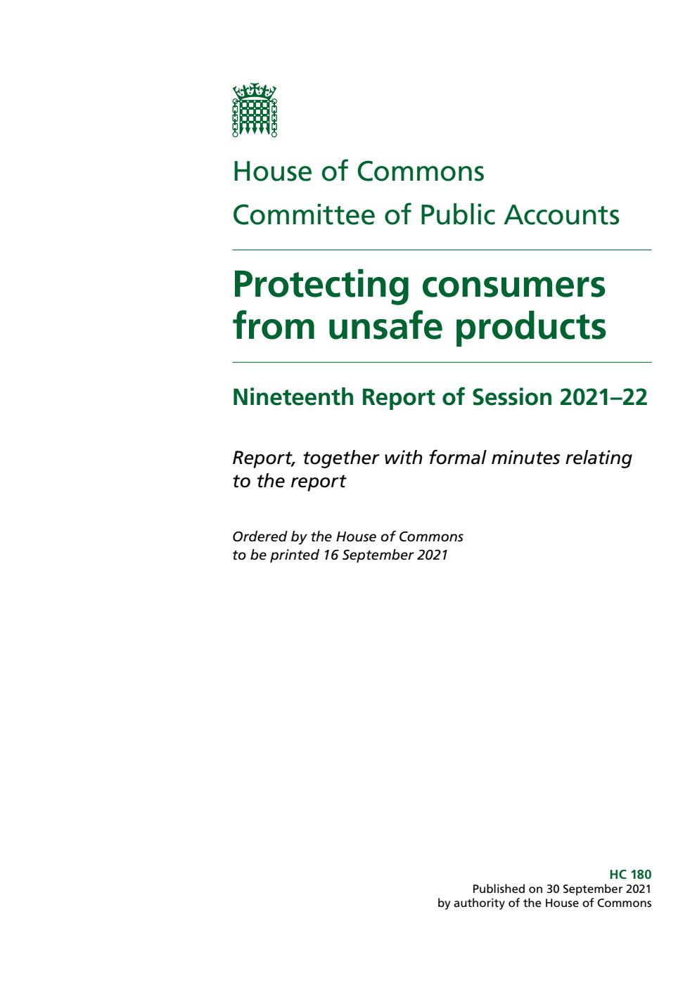 Public Accounts Committee 19th Report. Protecting consumers from unsafe products Volume 1. Report