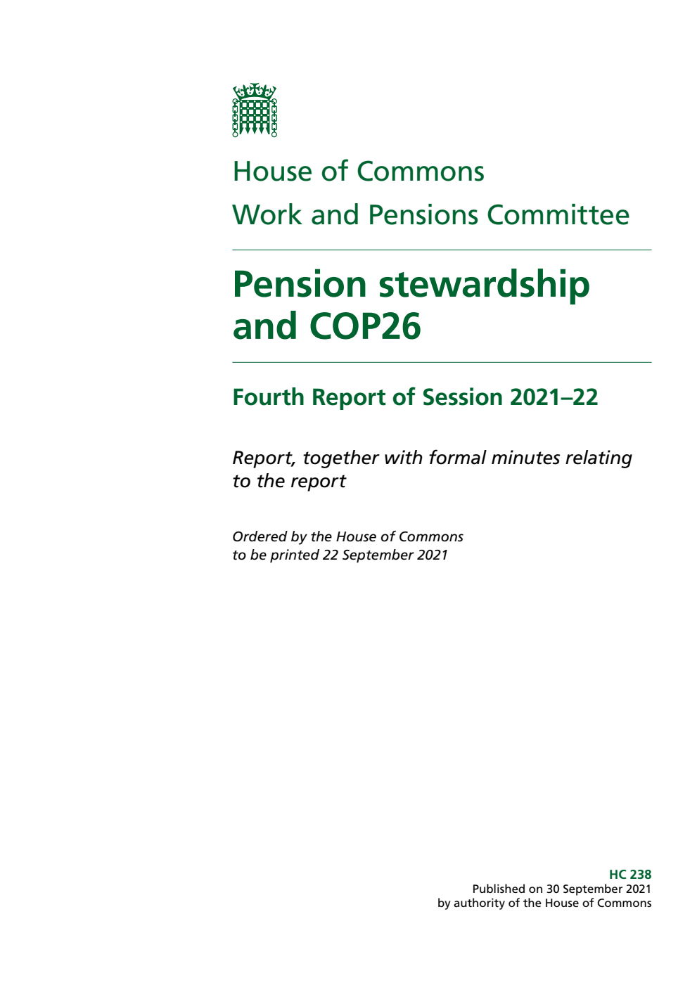 Work and Pensions Committee 4th Report. Pension stewardship and COP26 Volume 1. Report