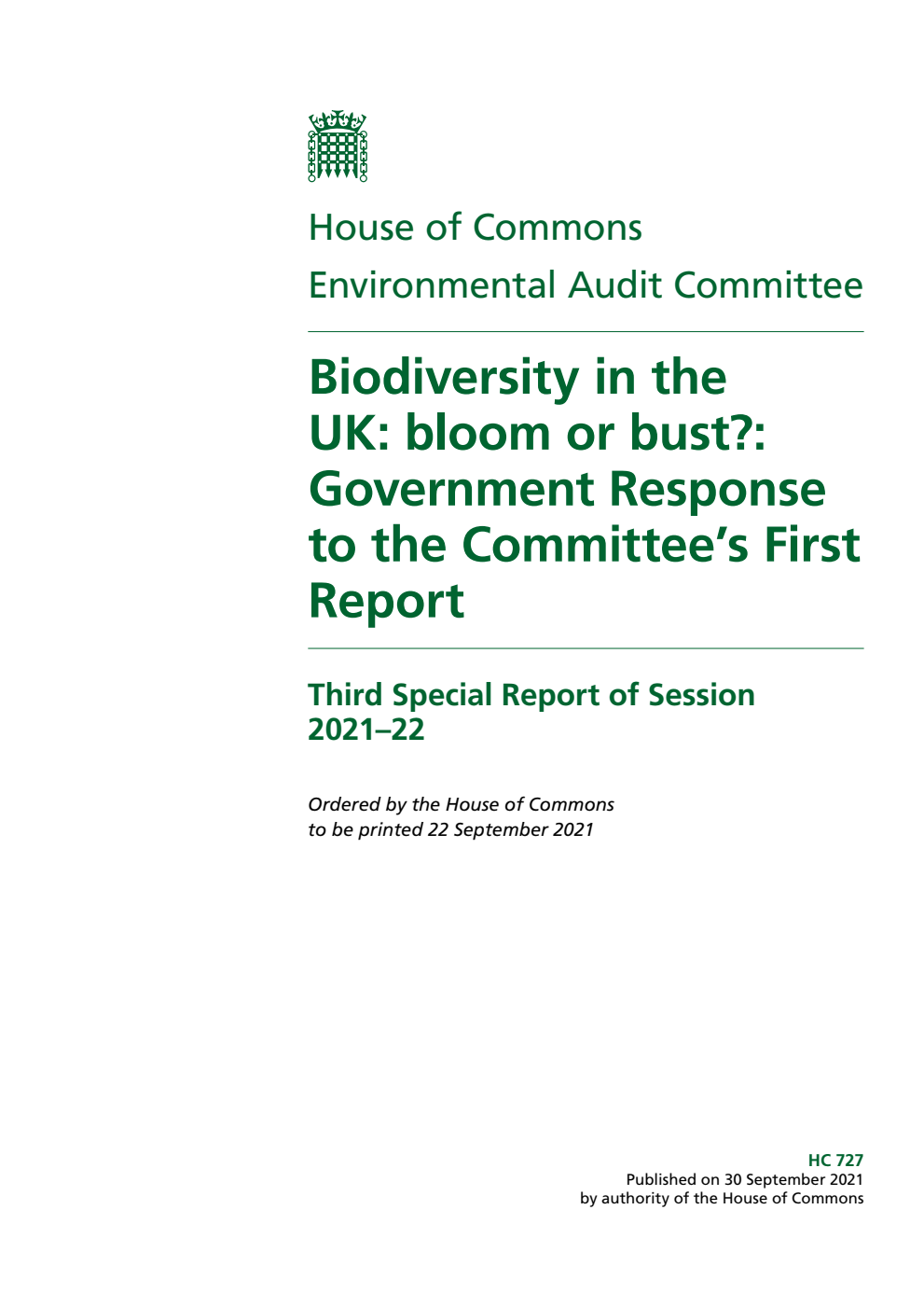 Environmental Audit Committee 3rd Special Report. Biodiversity in the UK: bloom or bust?: Government Response to the Committee’s First Report