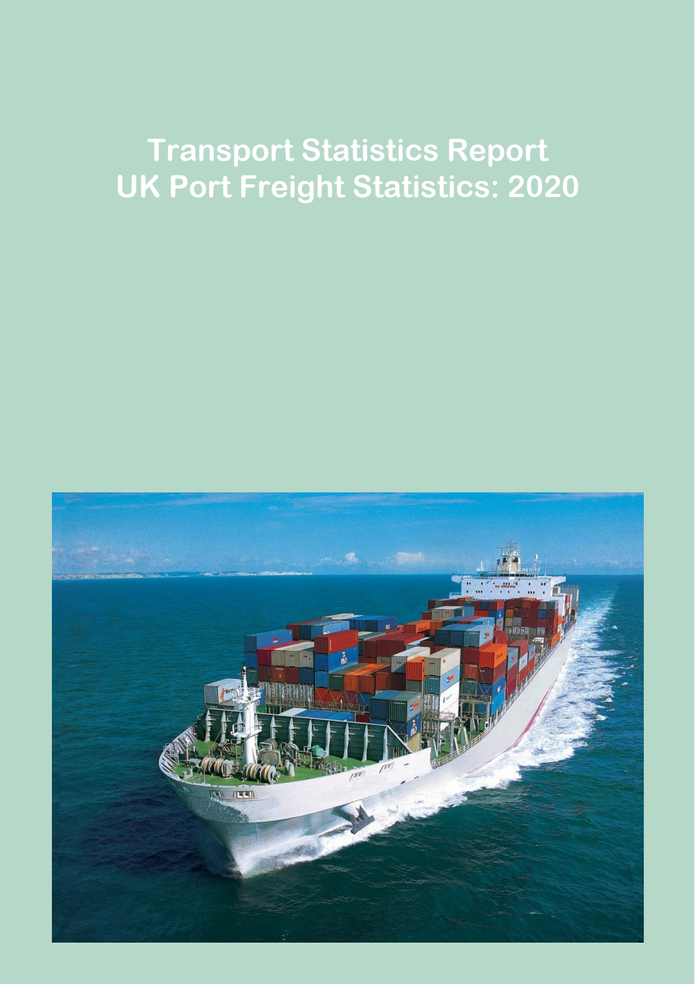 Transport Statistics Report UK Port Freight Statistics 2020