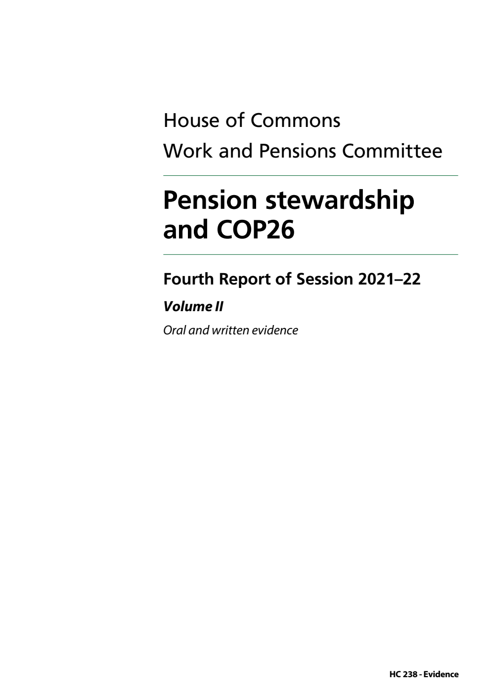 Work and Pensions Committee 4th Report. Pension stewardship and COP26 Volume 2. Oral and written evidence