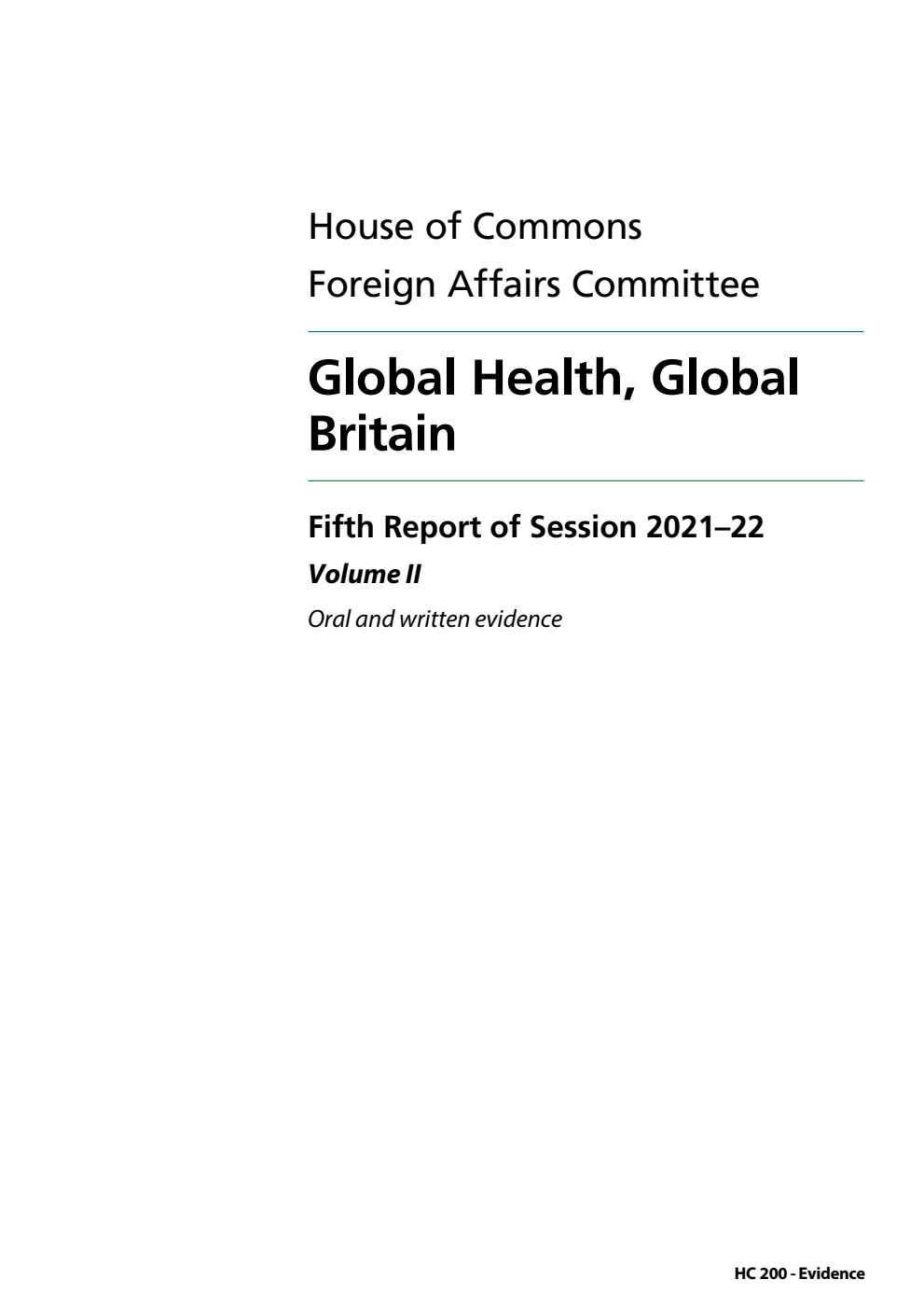 Foreign Affairs Committee 5th Report. Global Health, Global Britain Volume 2. Oral and written evidence