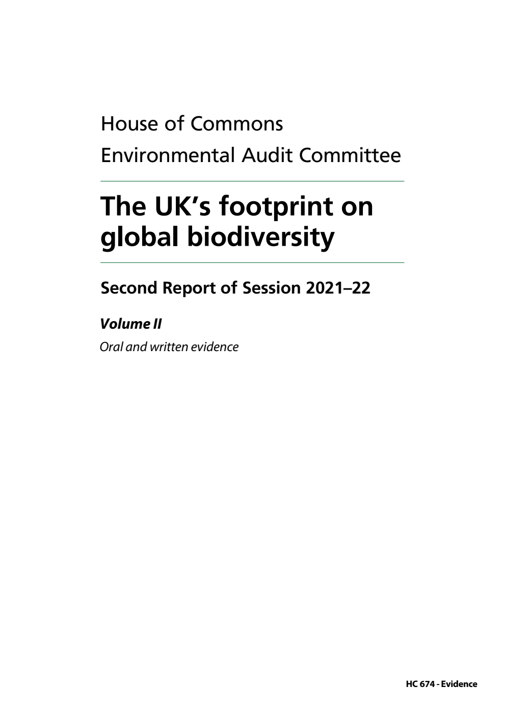 Environmental Audit Committee 2nd Report. The UK’s footprint on global biodiversity Volume 2. Oral and written evidence