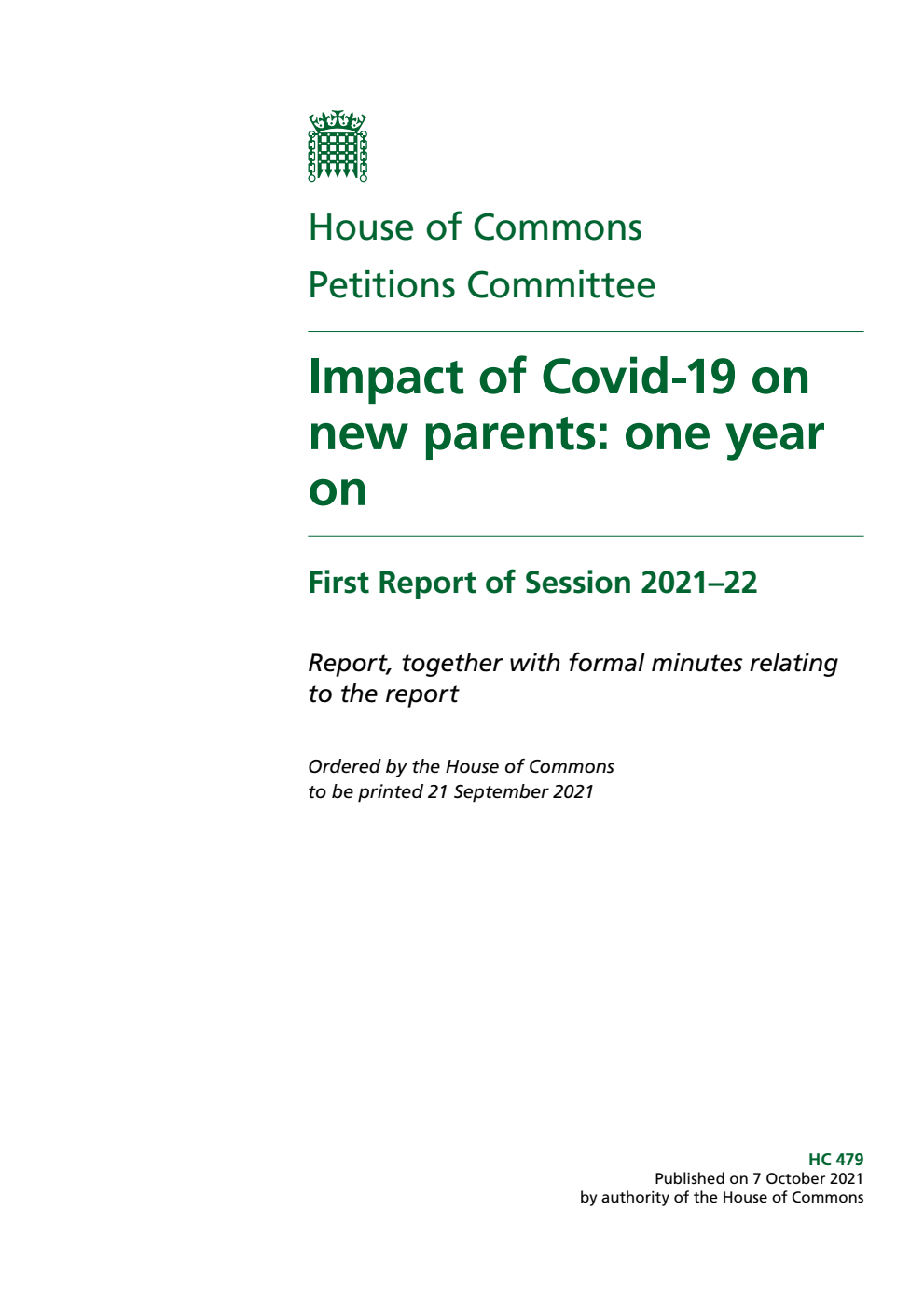 Petitions Committee 1st Report. Impact of Covid-19 on new parents: one year on Volume 1. Report