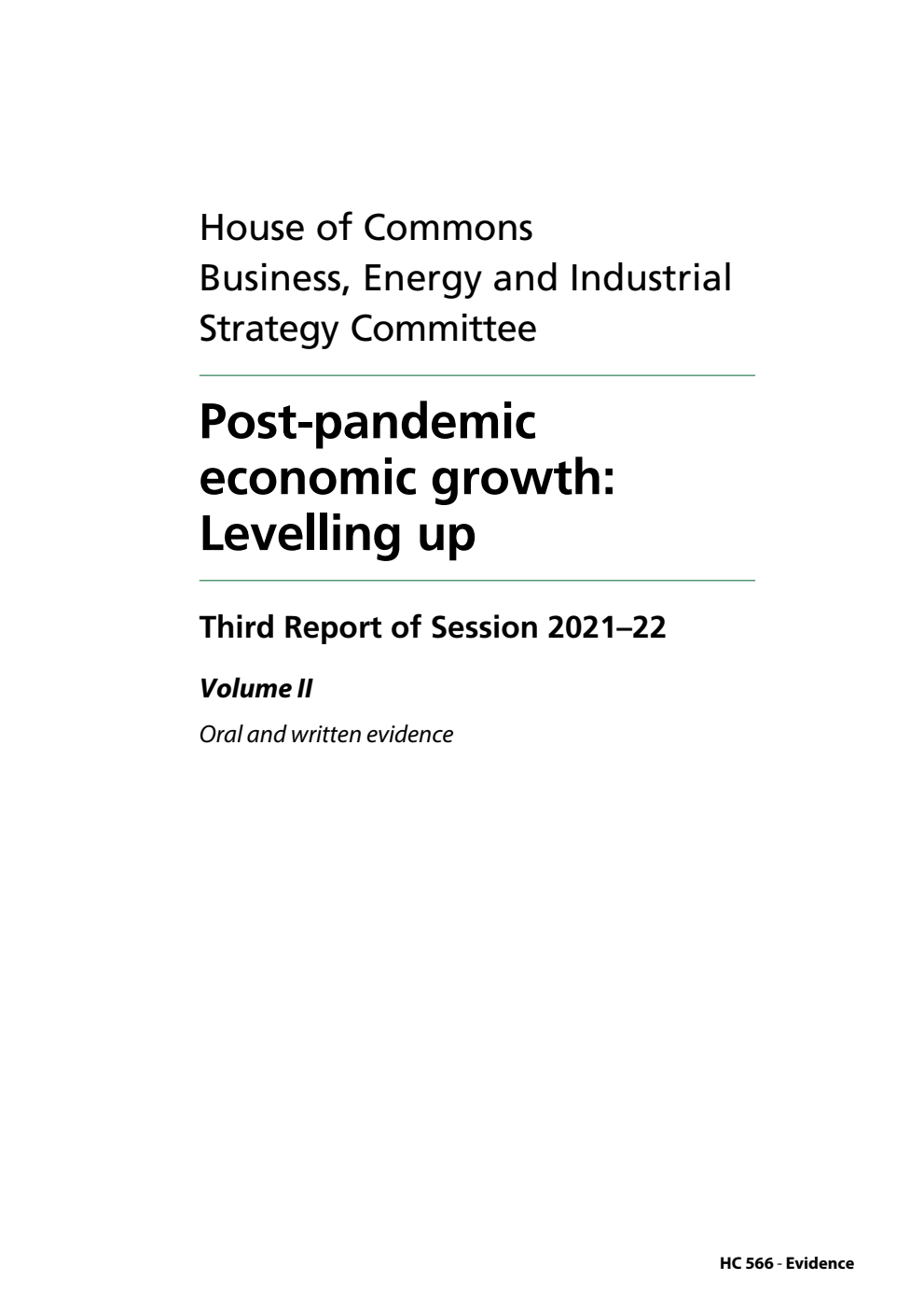 Business, Energy and Industrial Strategy Committee 3rd Report. Post-pandemic economic growth: Levelling up Volume 2. Oral and written evidence