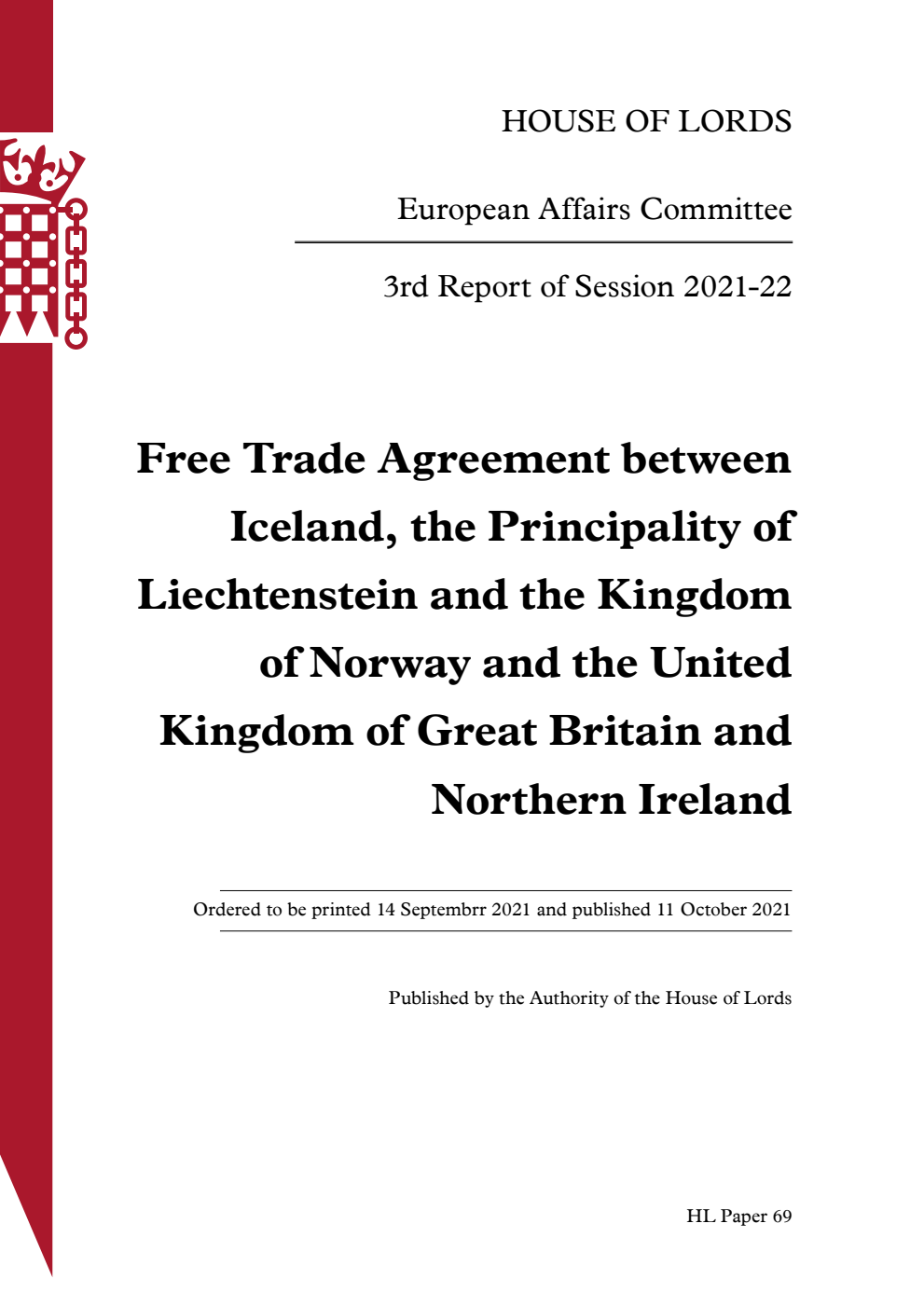 European Affairs Committee 3rd Report. Free Trade Agreement between Iceland, the Principality of Liechtenstein and the Kingdom of Norway and the United Kingdom of Great Britain and Northern Ireland