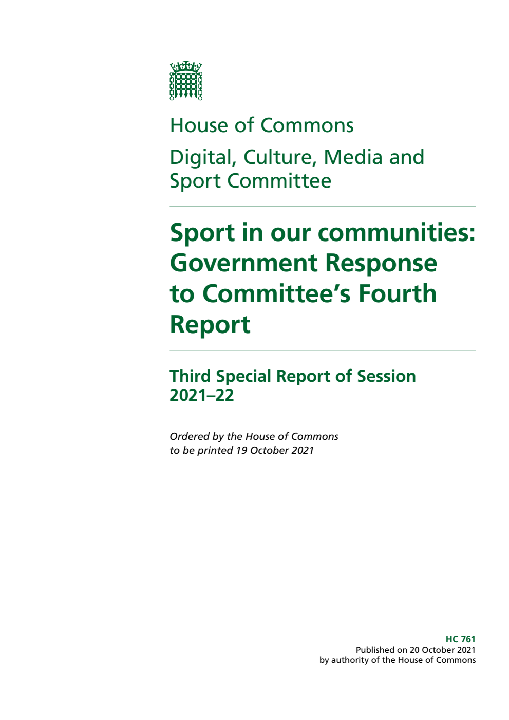Digital, Culture, Media and Sport Committee 3rd Special Report. Sport in our communities: Government Response to Committee’s Fourth Report