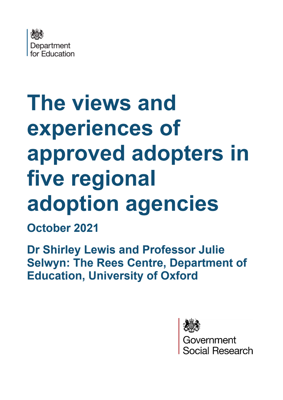 DFE-RR1153 The views and experiences of approved adopters in five regional adoption agencies. October 2021