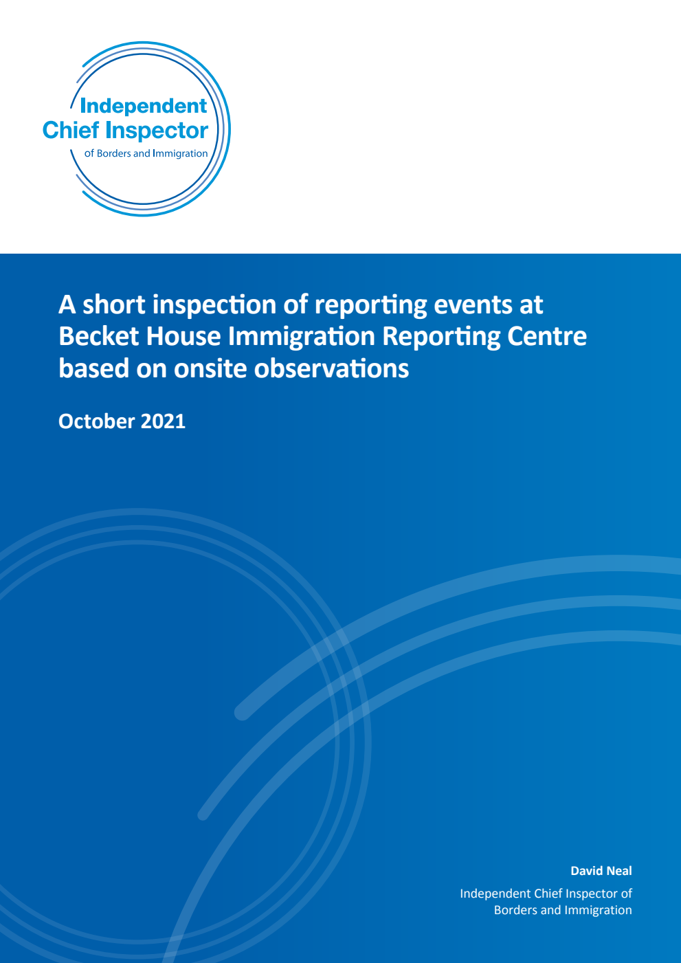 A short inspection of reporting events at Becket House Immigration Reporting Centre based on onsite observations. October 2021