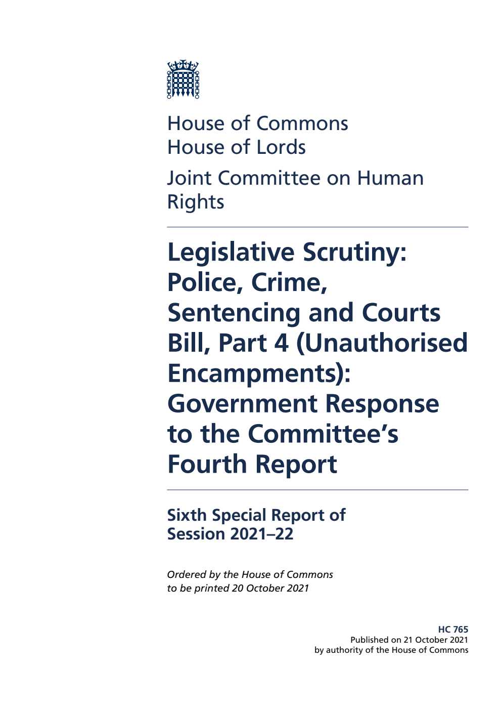 Human Rights Joint Committee 6th Special Report. Legislative Scrutiny: Police, Crime, Sentencing and Courts Bill, Part 4 (Unauthorised Encampments): Government Response to the Committee’s Fourth Report