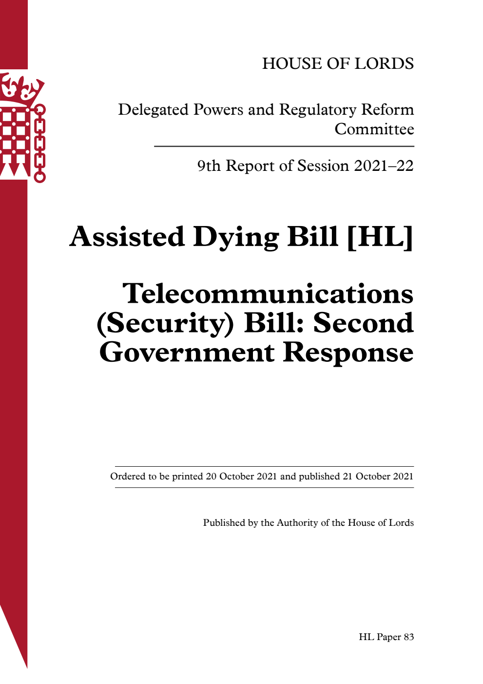 Delegated Powers and Regulatory Reform Committee 9th Report. Assisted Dying Bill [HL]. Telecommunications (Security) Bill: Second Government Response