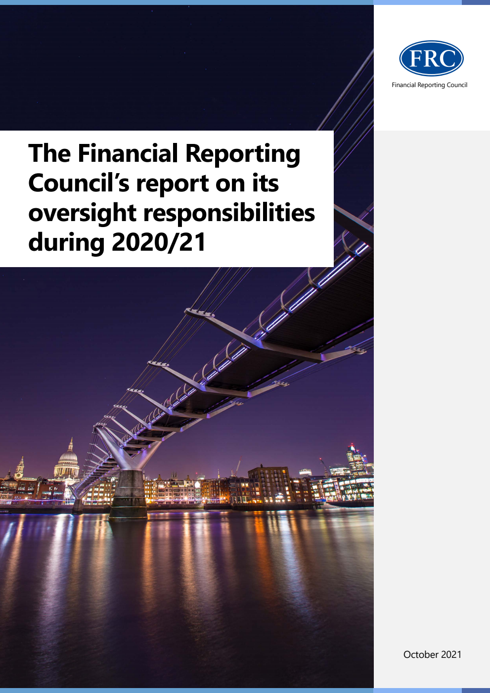 The Financial Reporting Council’s report on its oversight responsibilities during 2020/21