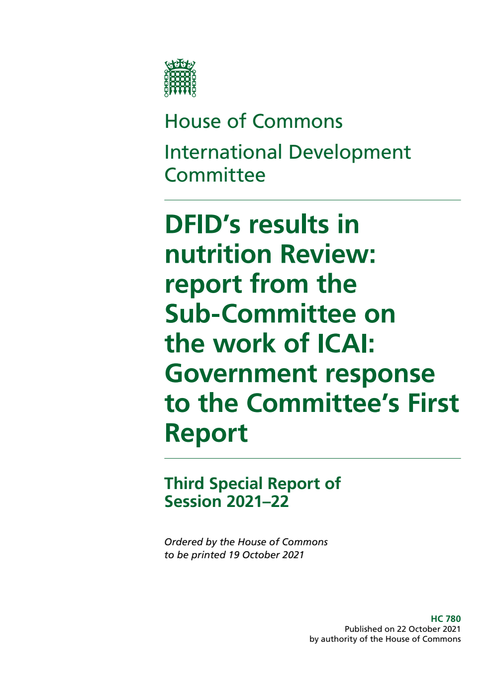 International Development Committee 3rd Special Report. DFID’s results in nutrition Review: report from the Sub-Committee on the work of ICAI: Government response to the Committee’s First Report