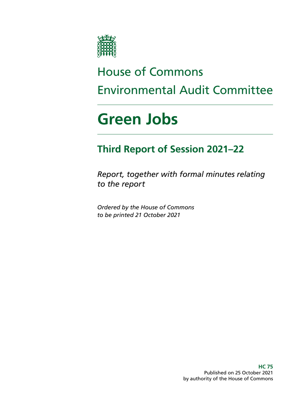 Environmental Audit Committee 3rd Report. Green Jobs Volume 1. Report