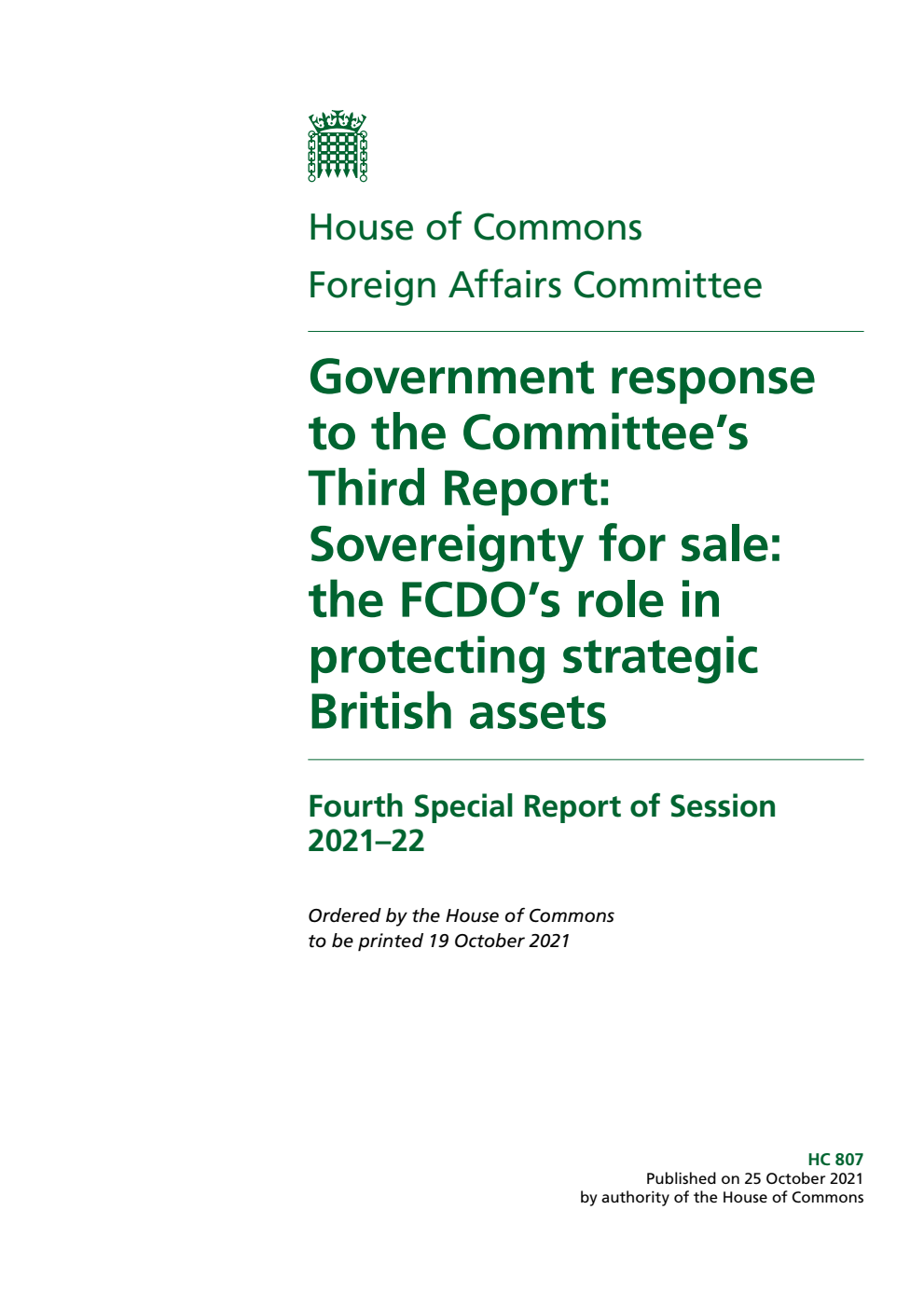 Foreign Affairs Committee 4th Sepcial Report. Government response to the Committee’s Third Report: Sovereignty for sale: the FCDO’s role in protecting strategic British assets