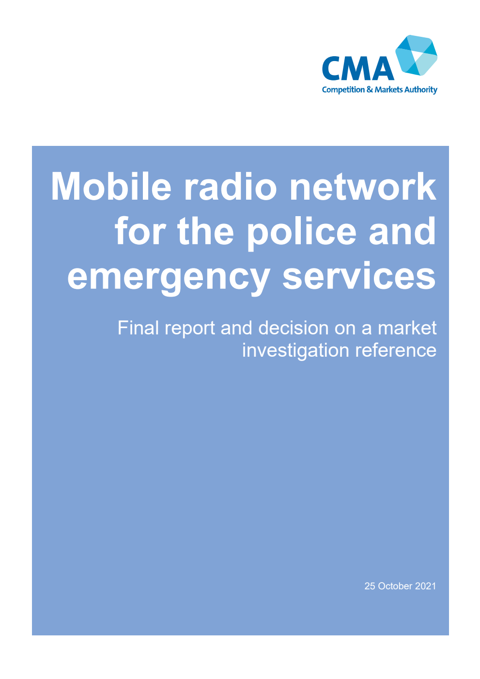 Mobile radio network for the police and emergency services. Final report and decision on a market investigation reference