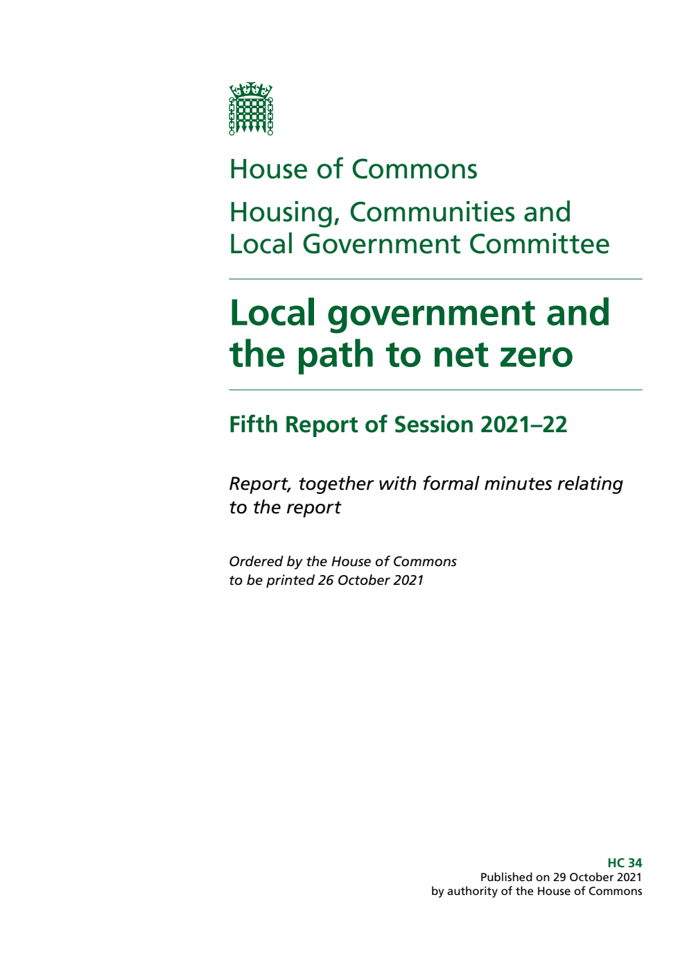 Housing, Communities and Local Government Committee 5th Report. Local government and the path to net zero Volume 1. Report