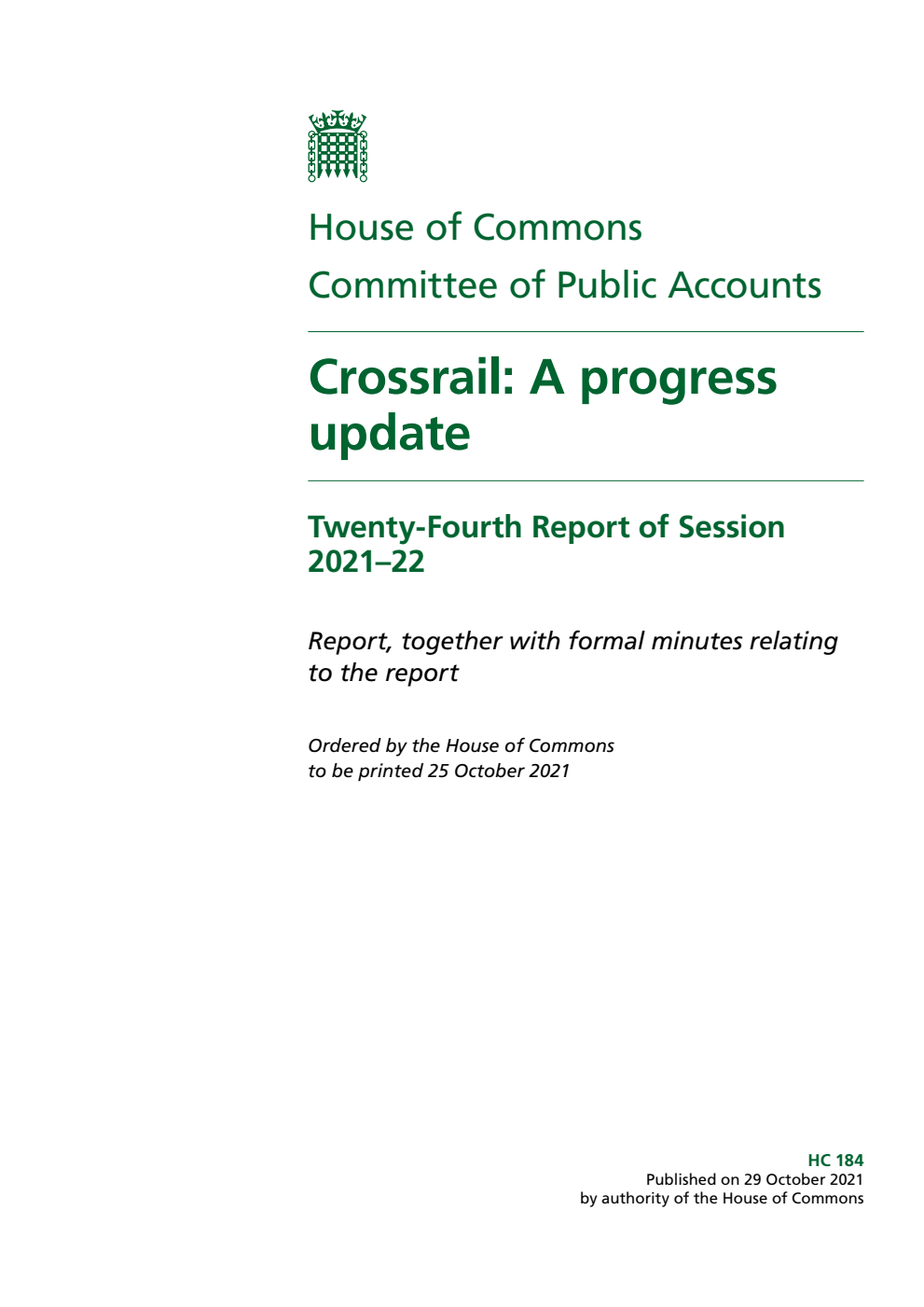 Public Accounts Committee 24th Report. Crossrail: A progress update Volume 1. Report