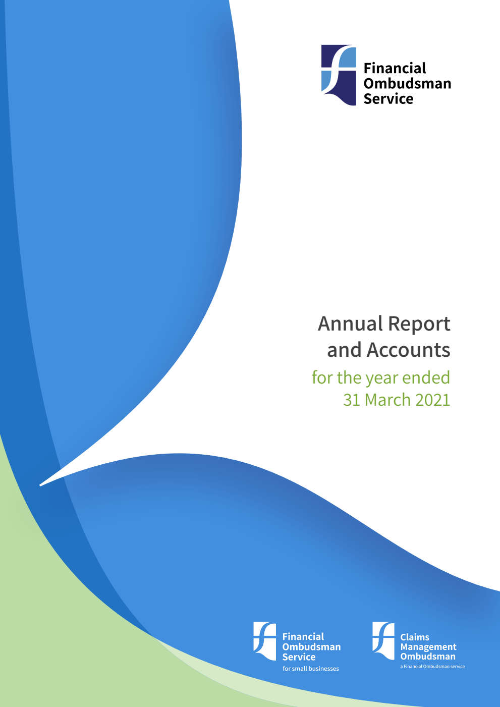 Financial Ombudsman Service Limited Annual report and accounts for the year ended 31 March 2021