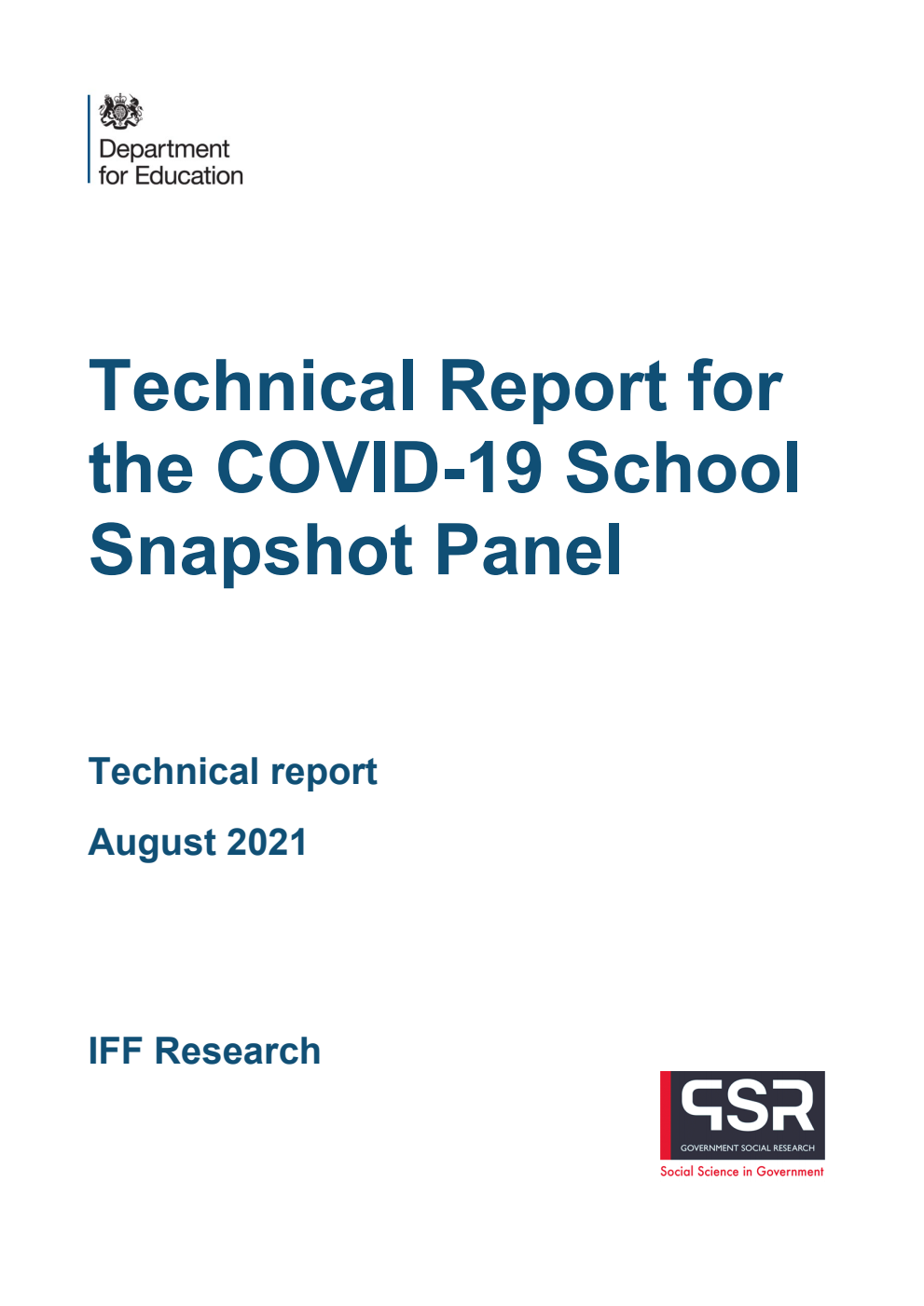 DFE-RR1115a Technical Report for the COVID-19 School Snapshot Panel. Technical report. August 2021
