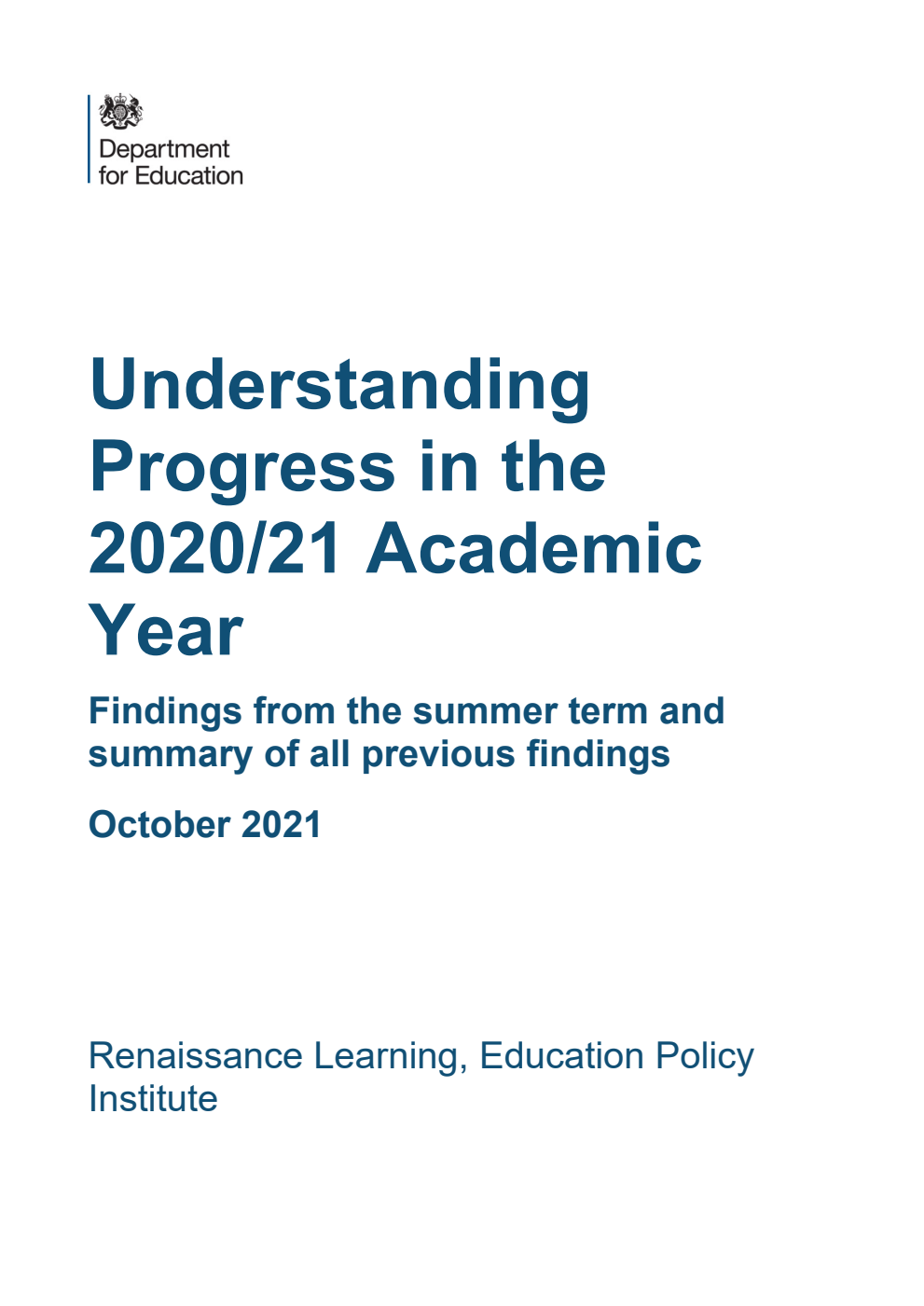 DFE-RR Understanding Progress in the 2020/21 Academic Year. Findings from the summer term and summary of all previous findings. October 2021