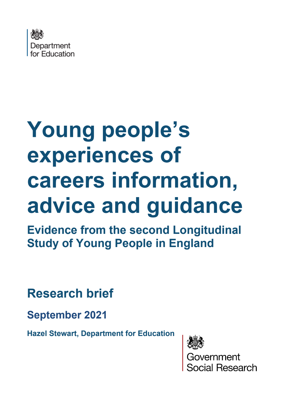 DFE-RR1151 Young people’s experiences of careers information, advice and guidance. Evidence from the second Longitudinal Study of Young People in England. Research brief. September 2021