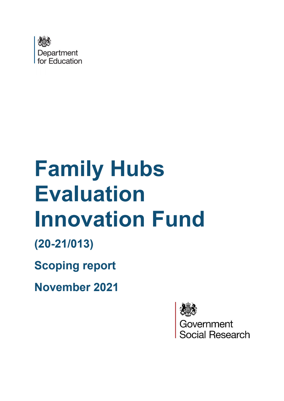 DFE-RR1163 Family Hubs Evaluation Innovation Fund (20-21/013). Scoping report. November 2021