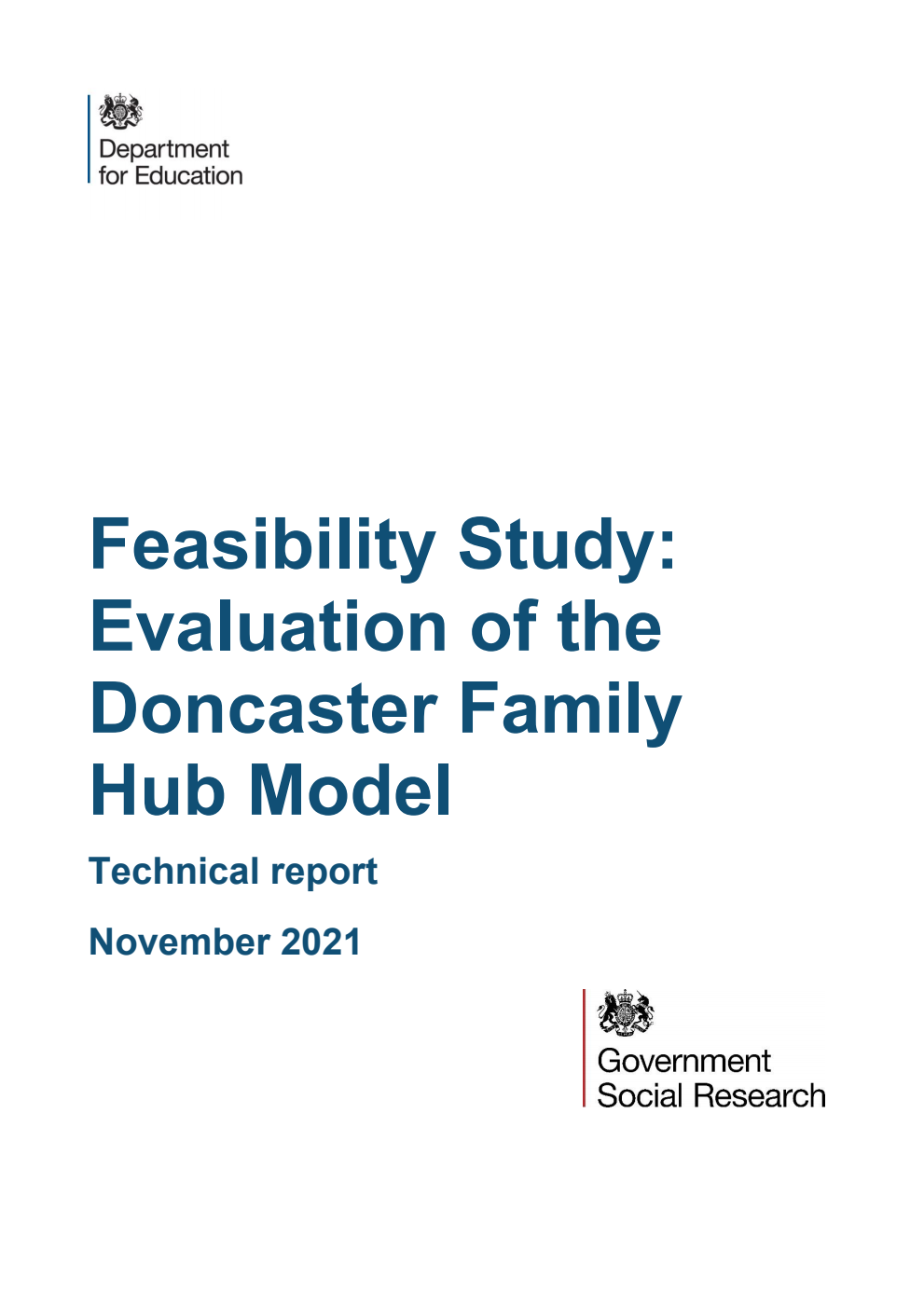 DFE-RR1164 Feasibility Study: Evaluation of the Doncaster Family Hub Model. Technical report. November 2021