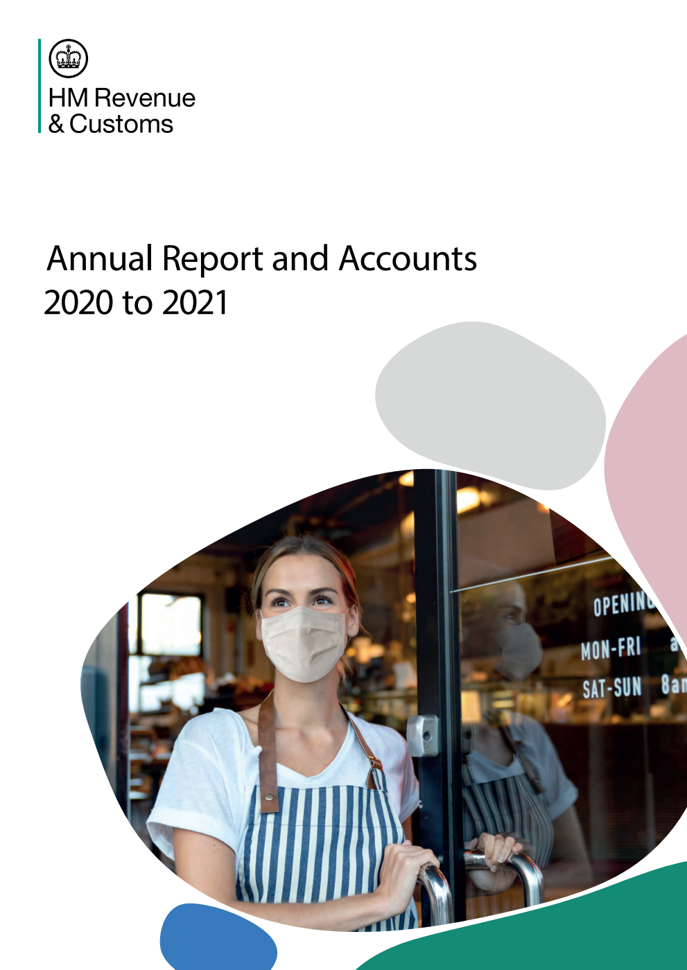 HM Revenue and Customs Annual Report and Accounts 2020 to 2021 (for the period 1 April to 31 March 2021)