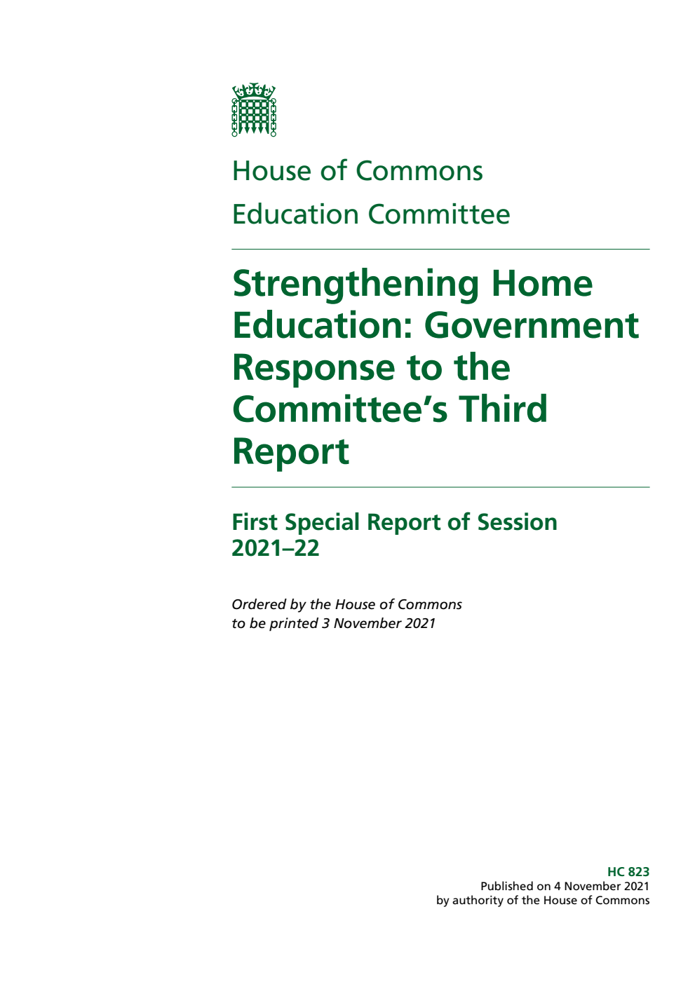 Education Committee 1st Special Report. Strengthening Home Education: Government Response to the Committee’s Third Report