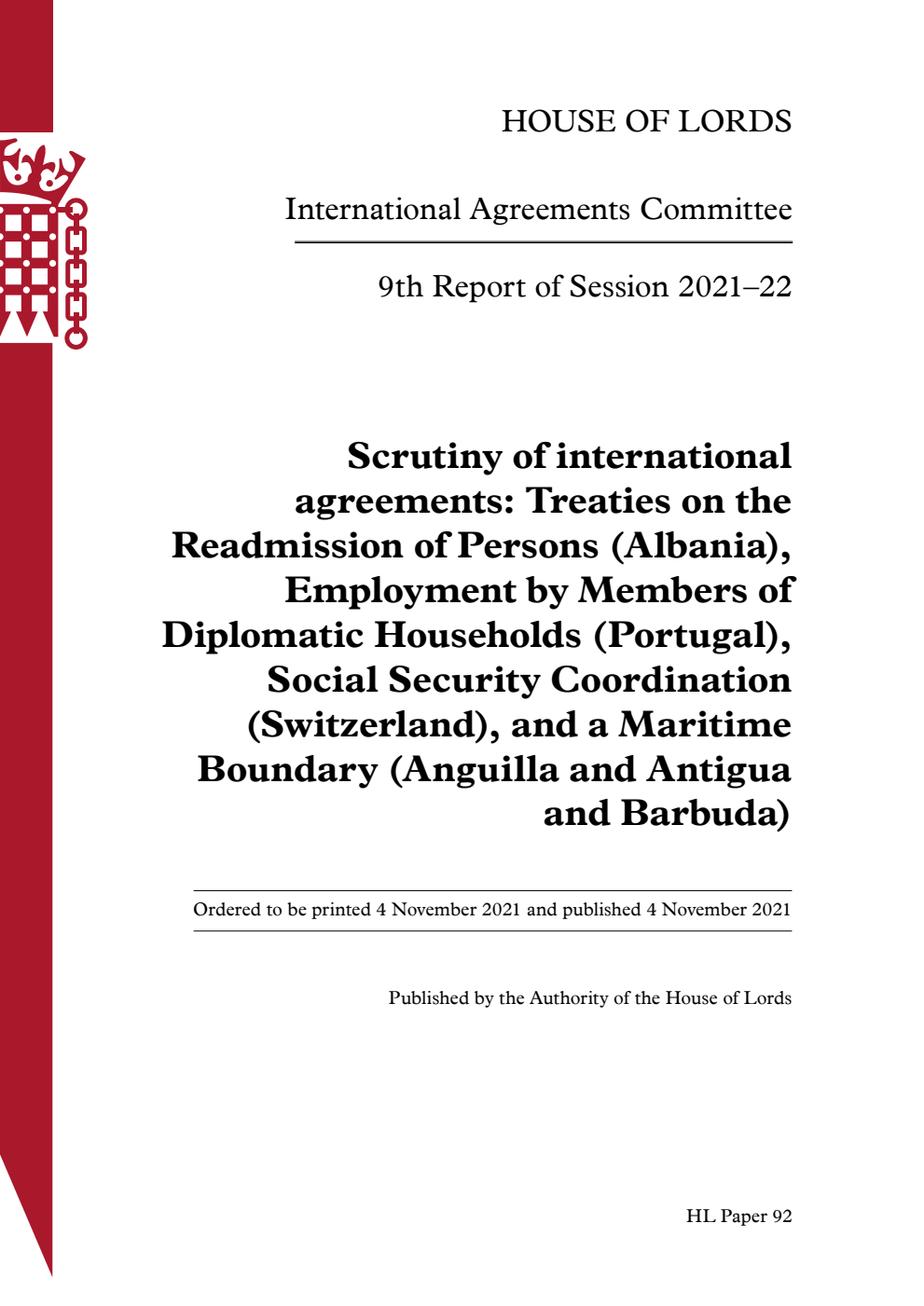 International Agreements Committee 9th Report. Scrutiny of international agreements: Treaties on the Readmission of Persons (Albania), Employment by Members of Diplomatic Households (Portugal), Social Security Coordination (Switzerland), and a Maritime Boundary (Anguilla and Antigua and Barbuda)