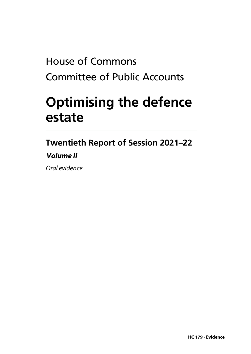 Public Accounts Committee 20th Report. Optimising the defence estate Volume 2. Oral evidence