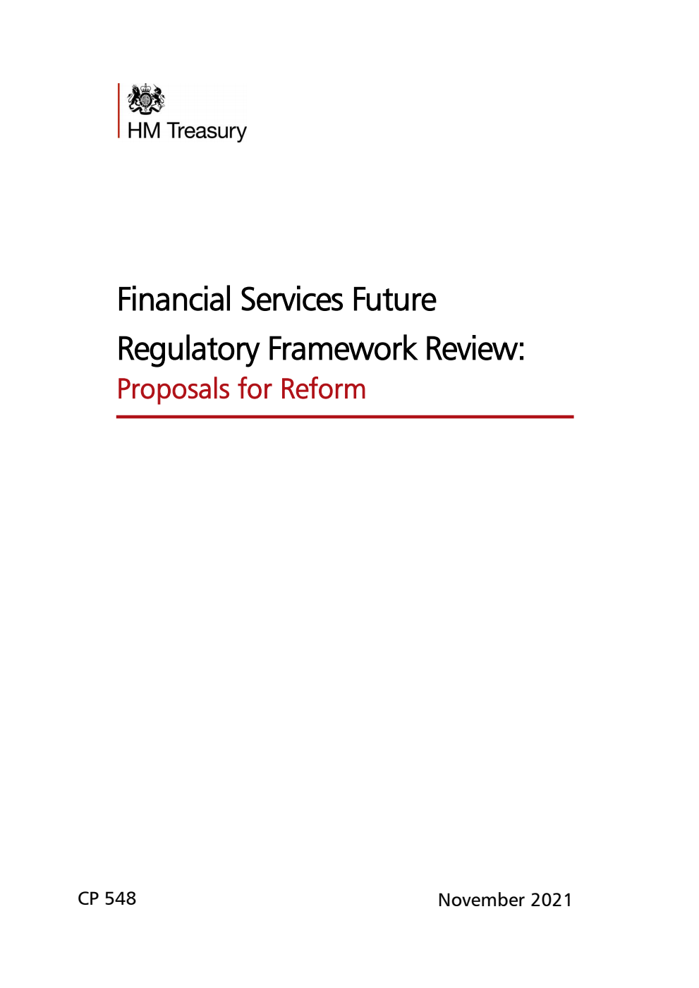 Financial Services Future. Regulatory Framework Review: Proposals for Reform