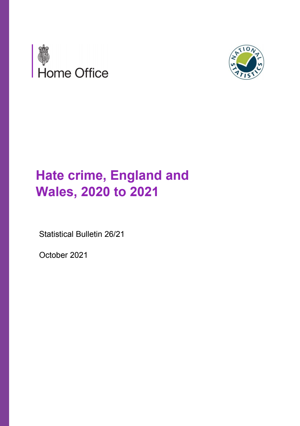 Home Office Statistical Bulletin 26/21 Hate crime, England and Wales, 2020 to 2021