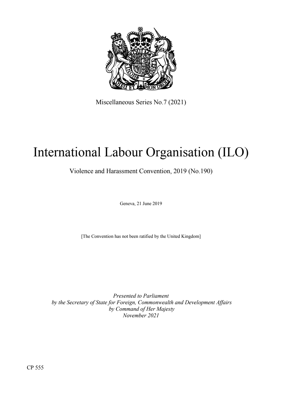 Miscellaneous Series No.7 (2021) International Labour Organisation (ILO) Violence and Harassment Convention, 2019 (No.190). Geneva, 21 June 2019