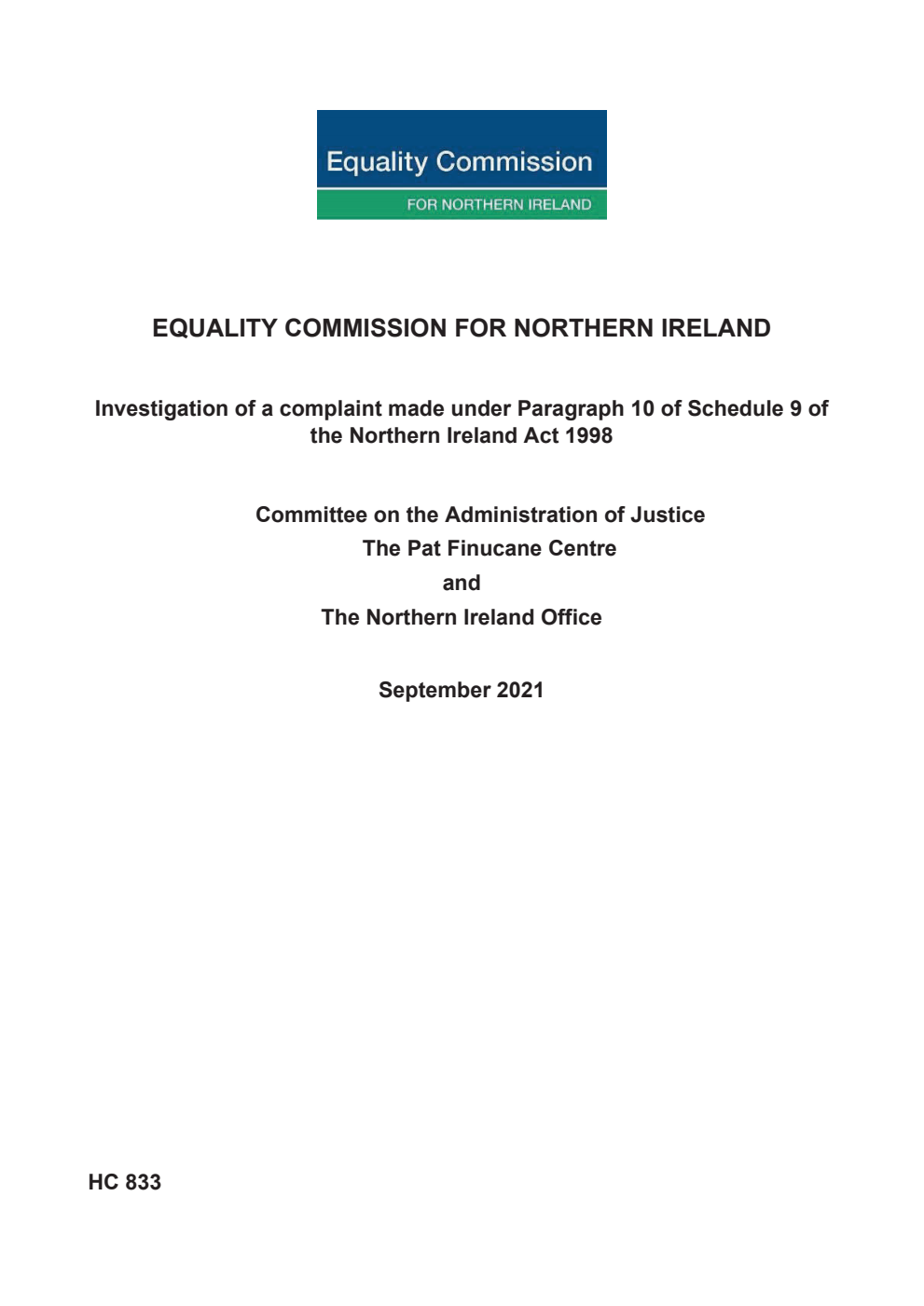 Investigation of a complaint made under Paragraph 10 of Schedule 9 of the Northern Ireland Act 1998