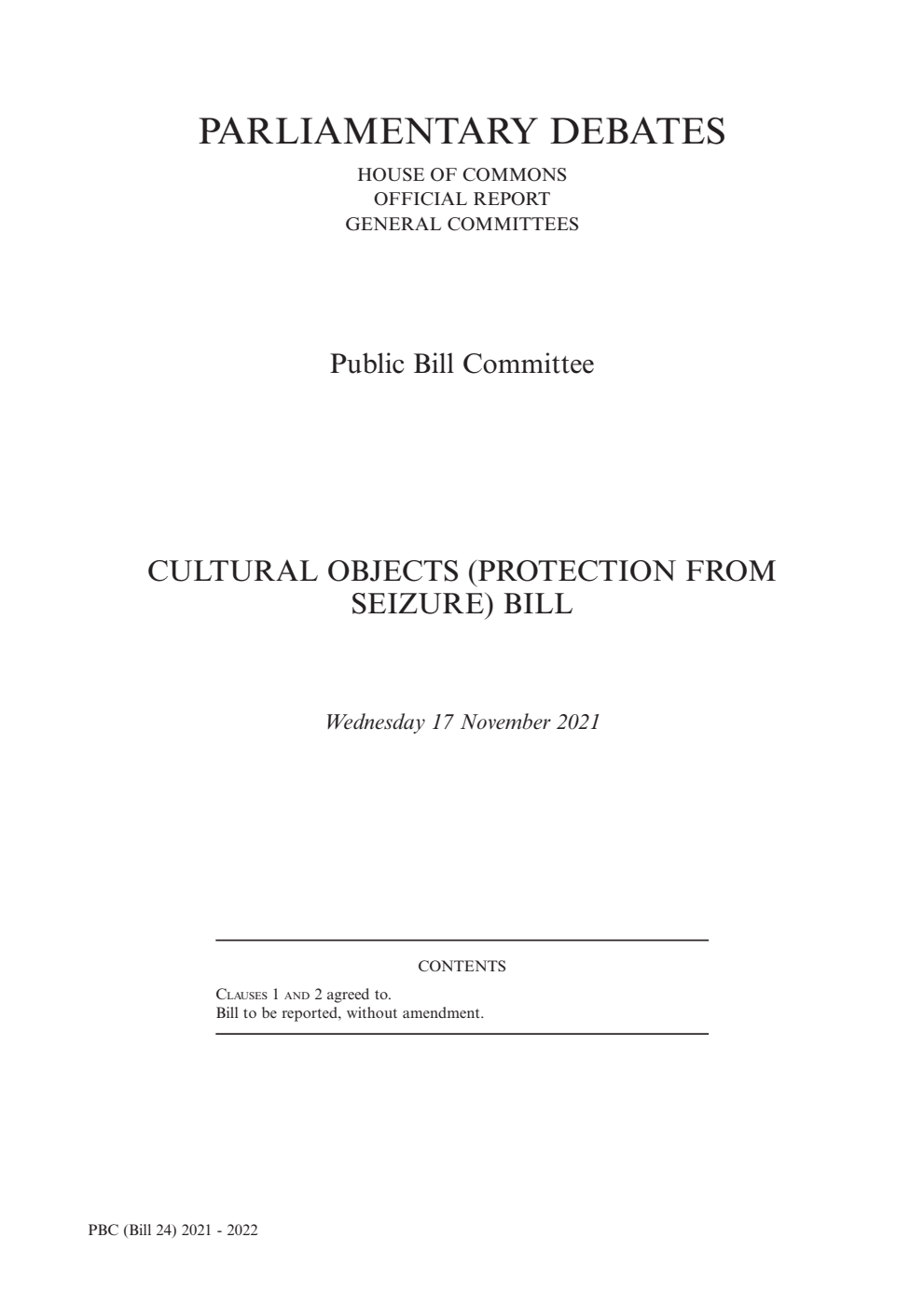 Cultural Objects (Protection from Seizure) Public Bill Committee 1st Sitting 17th November 2021