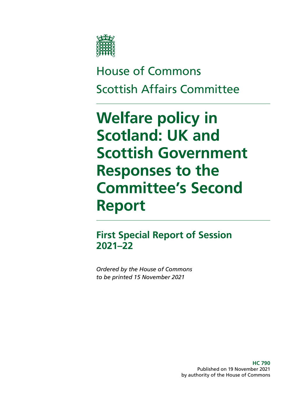 Scottish Affairs Committee 1st Special Report. Welfare policy in Scotland: UK and Scottish Government Responses to the Committee’s Second Report