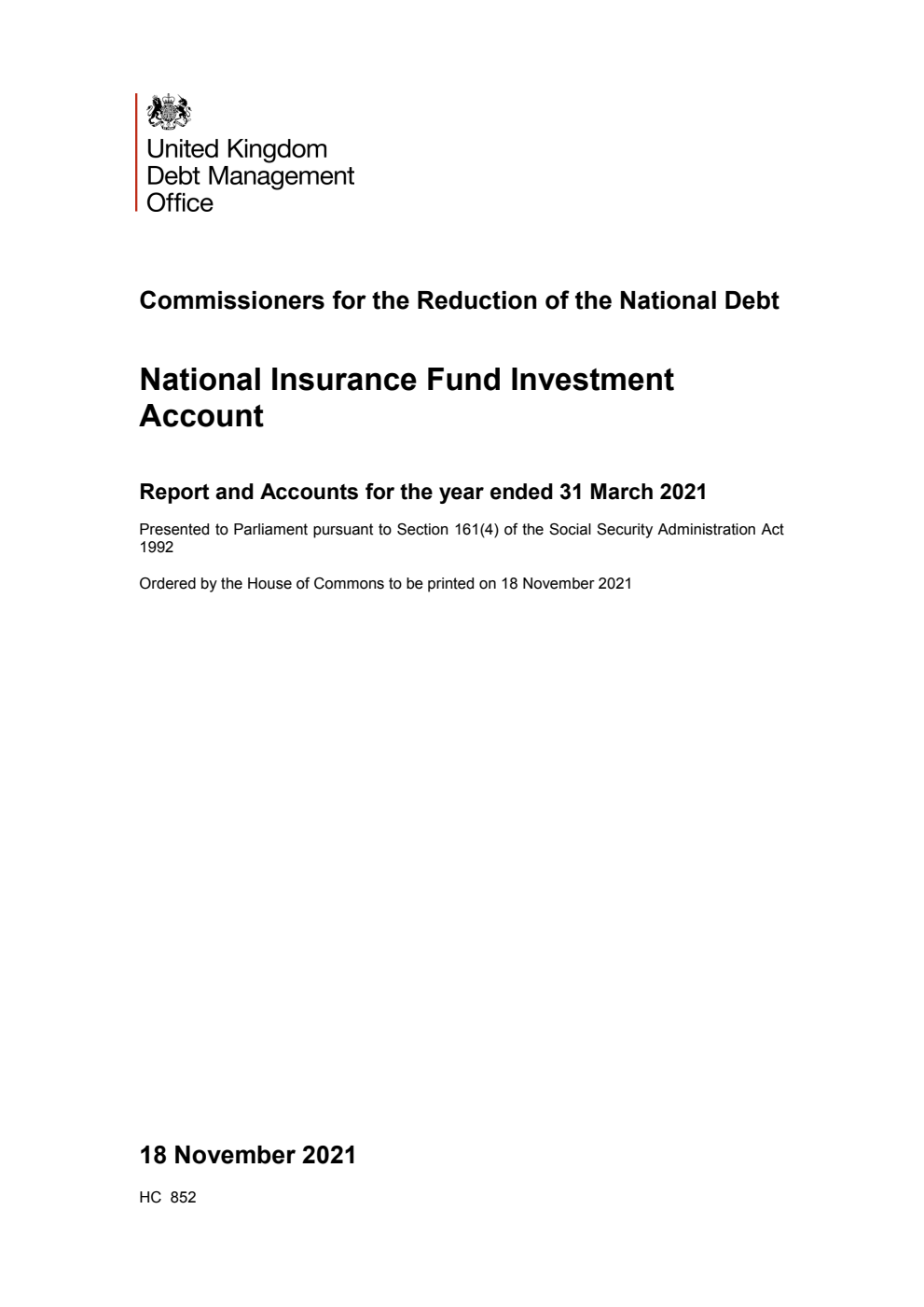 Commissioners for the Reduction of the National Debt. National Insurance Fund Investment Account Report and Accounts for the year ended 31 March 2021