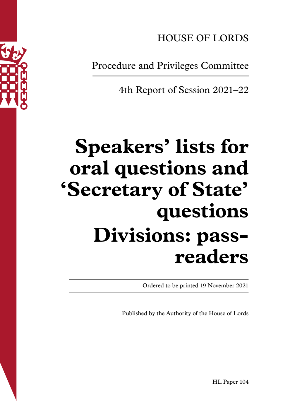 Procedure and Privileges Committee 4th Report. Speakers’ lists for oral questions and ‘Secretary of State’ questions Divisions: pass-readers