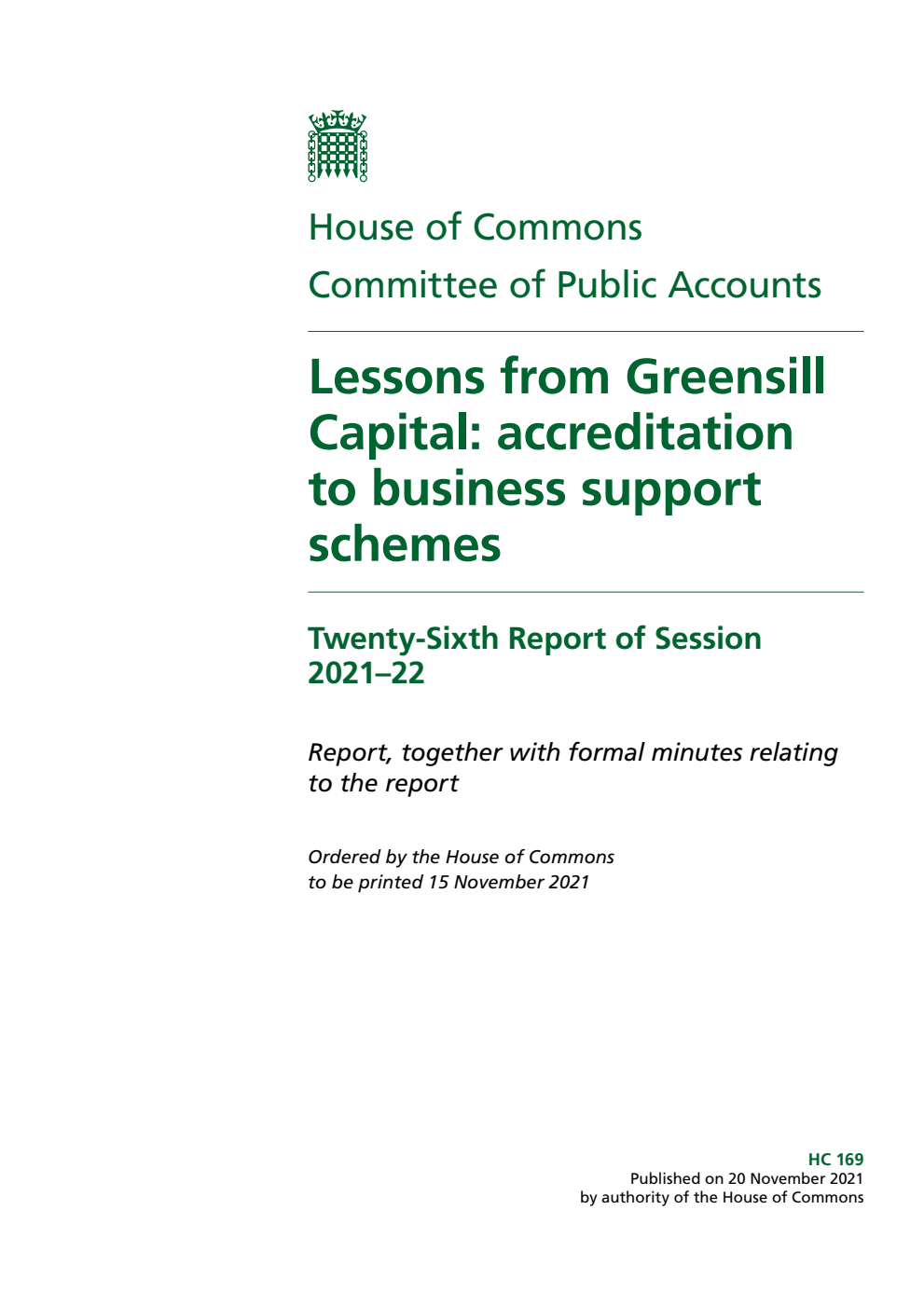 Public Accounts Committee 26th Report. Lessons from Greensill Capital: accreditation to business support schemes Volume 1. Report