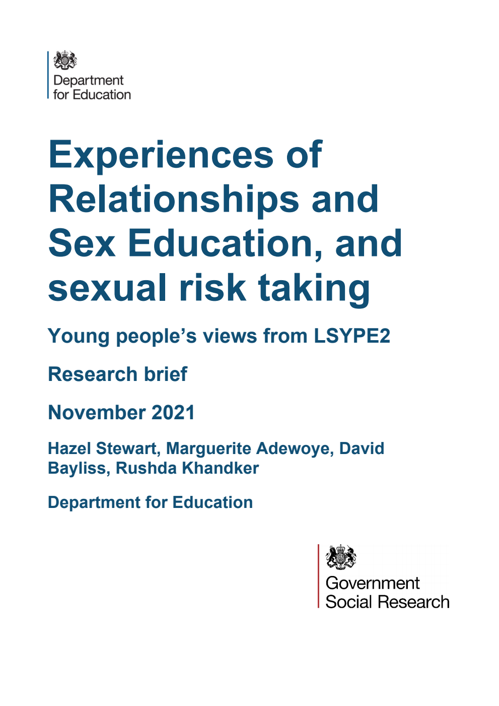 DFE-RR1172 Experiences of Relationships and Sex Education, and sexual risk taking Young people’s views from LSYPE2. Research brief. November 2021