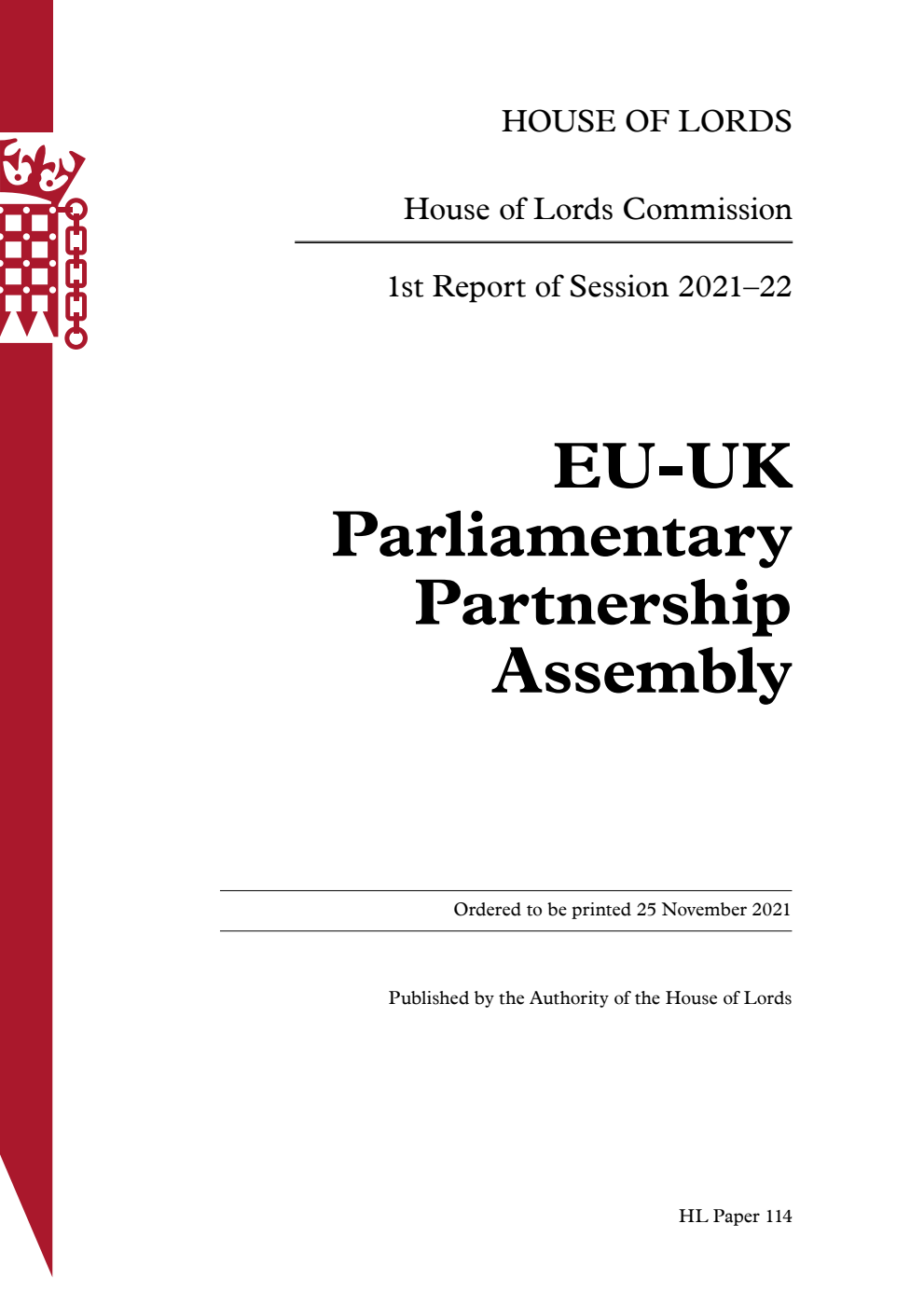 House of Lords Commission 1st Report. EU-UK Parliamentary Partnership Assembly